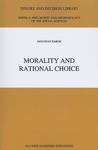 Könyv Morality and Rational Choice J. Baron