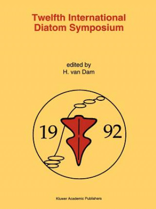 Livre Twelfth International Diatom Symposium Herman van Dam