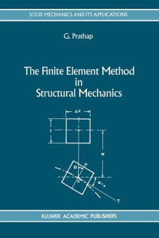 Βιβλίο The Finite Element Method in Structural Mechanics Gangan Prathap