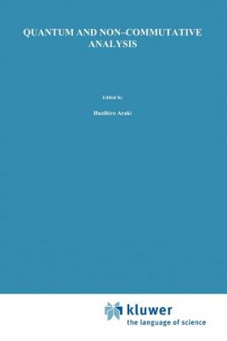Book Quantum and Non-Commutative Analysis Huzihiro Araki