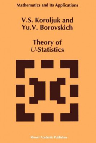 Carte Theory of U-Statistics Vladimir S. Korolyuk
