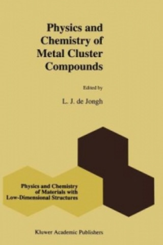 Carte Physics and Chemistry of Metal Cluster Compounds L.J. de Jongh