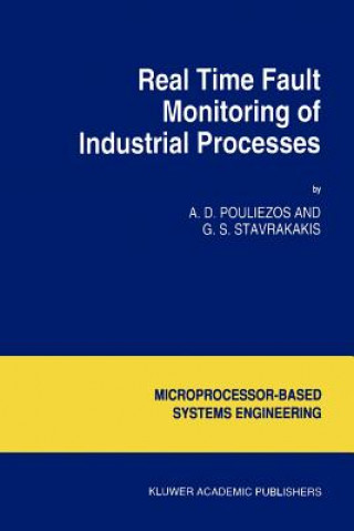 Könyv Real Time Fault Monitoring of Industrial Processes A.D. Pouliezos