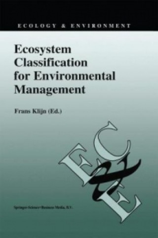 Könyv Ecosystem Classification for Environmental Management Frans Klijn