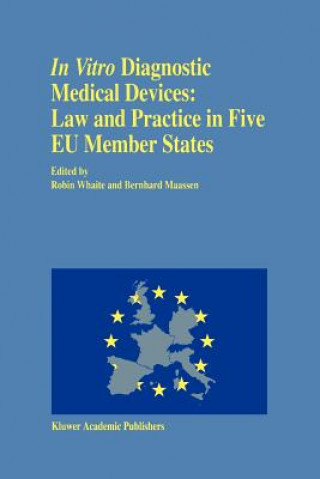 Könyv In vitro Diagnostic Medical Devices: Law and Practice in Five EU Member States Bernhard M. Maassen