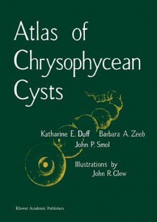 Könyv Atlas of Chrysophycean Cysts. Vol.I K. Duff