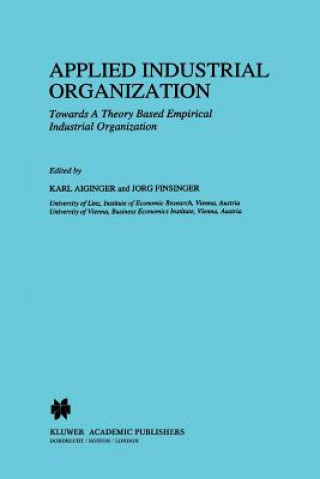 Könyv Applied Industrial Organization Karl Aiginger