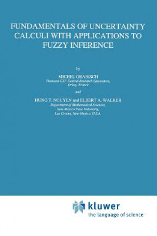 Książka Fundamentals of Uncertainty Calculi with Applications to Fuzzy Inference Michel Grabisch