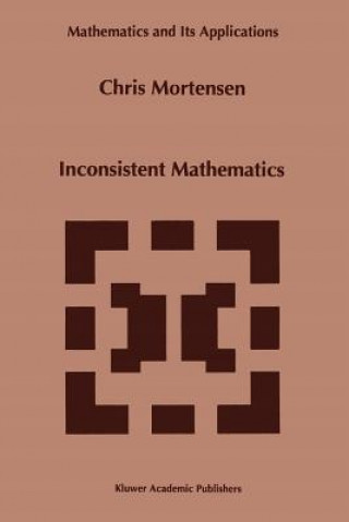 Carte Inconsistent Mathematics C.E. Mortensen