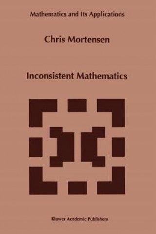 Βιβλίο Inconsistent Mathematics C.E. Mortensen