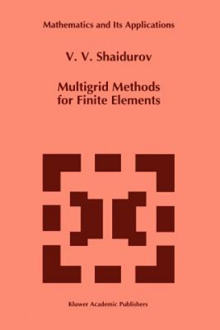 Book Multigrid Methods for Finite Elements V.V. Shaidurov