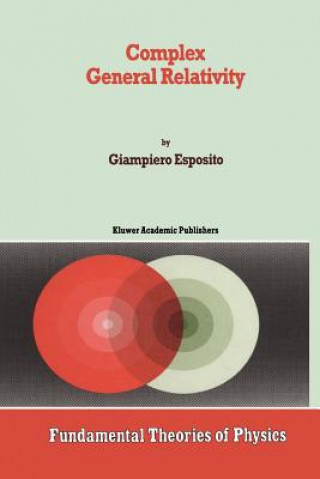 Kniha Complex General Relativity G. Esposito