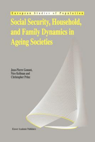 Könyv Social Security, Household, and Family Dynamics in Ageing Societies Jean-Pierre Gonnot