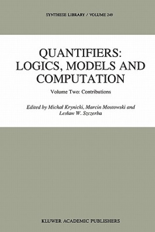 Kniha Quantifiers: Logics, Models and Computation Michal Krynicki