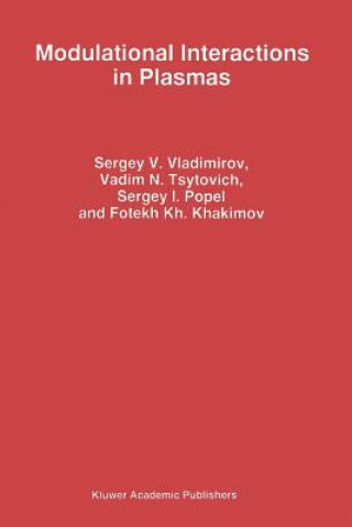Книга Modulational Interactions in Plasmas Sergey V. Vladimirov