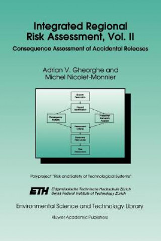 Könyv Integrated Regional Risk Assessment, Vol. II A.V. Gheorghe