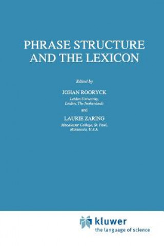 Książka Phrase Structure and the Lexicon J. Rooryck