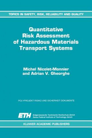 Kniha Quantitative Risk Assessment of Hazardous Materials Transport Systems M. Nicolet-Monnier
