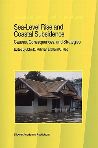 Kniha Sea-Level Rise and Coastal Subsidence: Causes, Consequences, and Strategies J.D. Milliman