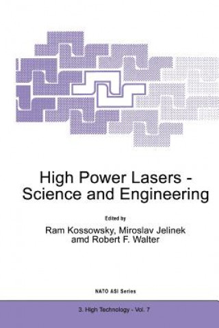 Kniha High Power Lasers - Science and Engineering R. Kossowsky