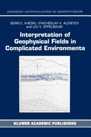 Kniha Interpretation of Geophysical Fields in Complicated Environments B.E. Khesin