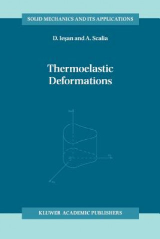 Kniha Thermoelastic Deformations D. Iesan