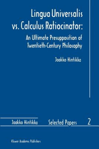 Kniha Lingua Universalis vs. Calculus Ratiocinator: Jaakko Hintikka