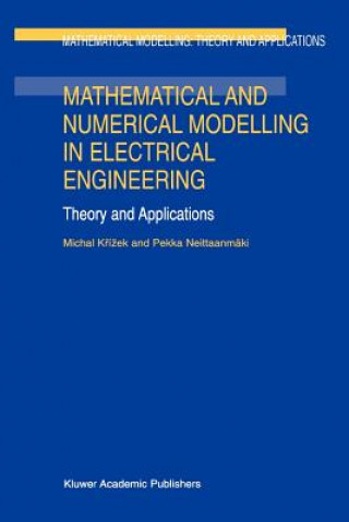 Carte Mathematical and Numerical Modelling in Electrical Engineering Theory and Applications Michal Krízek