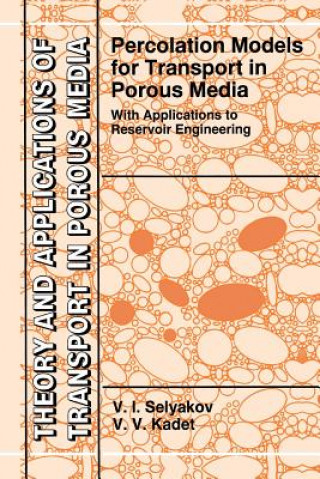 Книга Percolation Models for Transport in Porous Media V.I. Selyakov