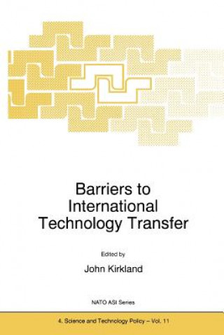 Kniha Barriers to International Technology Transfer J. Kirkland