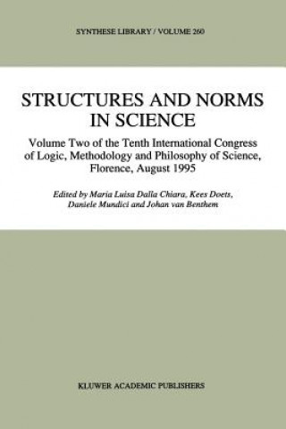 Kniha Structures and Norms in Science Maria L. Dalla Chiara