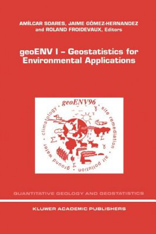 Kniha geoENV I - Geostatistics for Environmental Applications A.O. Soares