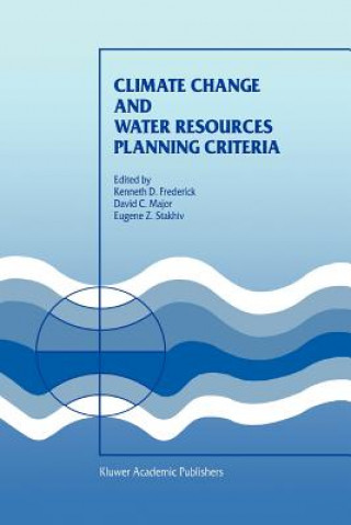 Carte Climate Change and Water Resources Planning Criteria Kenneth D. Frederick