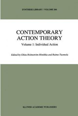 Knjiga Contemporary Action Theory Volume 1: Individual Action Ghita Holmström-Hintikka