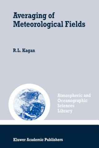 Kniha Averaging of Meteorological Fields R.L. Kagan