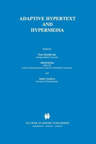 Könyv Adaptive Hypertext and Hypermedia Peter Brusilovsky