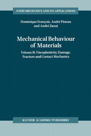 Kniha Mechanical Behaviour of Materials Dominique François