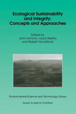 Könyv Ecological Sustainability and Integrity: Concepts and Approaches J. Lemons