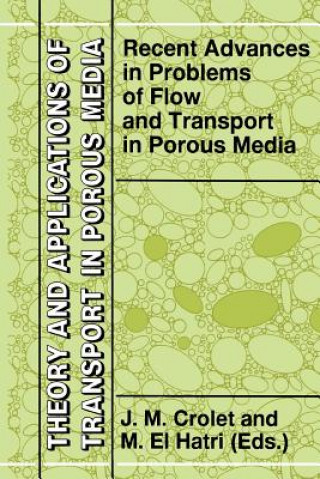 Livre Recent Advances in Problems of Flow and Transport in Porous Media J.M. Crolet