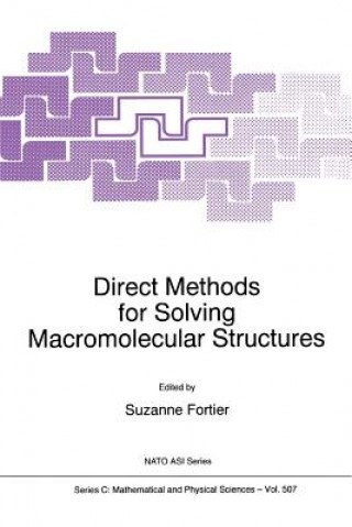 Książka Direct Methods for Solving Macromolecular Structures S. Fortier