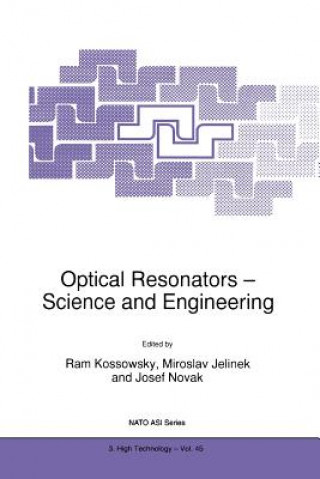 Kniha Optical Resonators - Science and Engineering R. Kossowsky