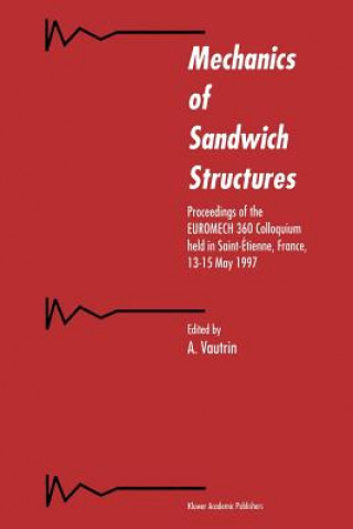 Kniha Mechanics of Sandwich Structures A. Vautrin