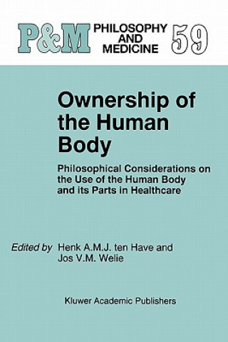 Book Ownership of the Human Body Henk A. ten Have