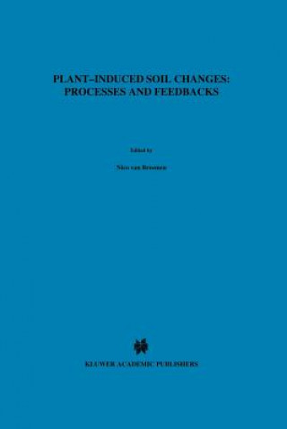 Knjiga Plant-Induced Soil Changes: Processes and Feedbacks Nico van Breemen