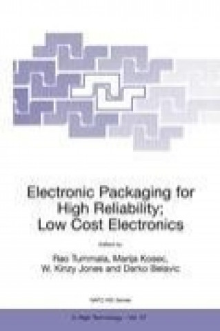 Książka Electronic Packaging for High Reliability, Low Cost Electronics Rao R. Tummala