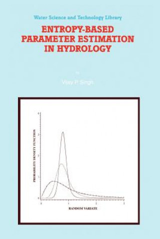 Książka Entropy-Based Parameter Estimation in Hydrology Vijay P. Singh