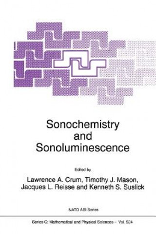 Carte Sonochemistry and Sonoluminescence L.A. Crum