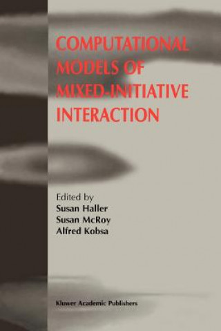 Kniha Computational Models of Mixed-Initiative Interaction Susan Haller