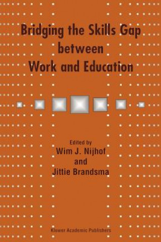 Carte Bridging the Skills Gap between Work and Education W.J. Nijhof