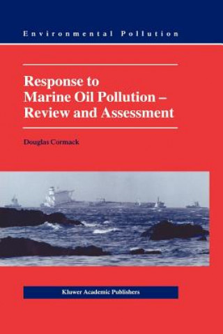 Książka Response to Marine Oil Pollution Douglas Cormack